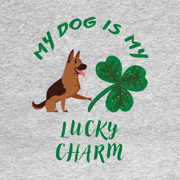 My Dog Is My Lucky Charm (German Shepherd Saint Patrick's Day Theme) by Seasonal Dogs